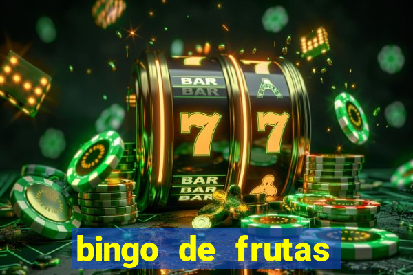 bingo de frutas para imprimir pdf